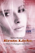 Cover-Bild zum Titel 'Erste Liebe' von 'Kelvin Waiden'