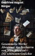 Cover-Bild zum Titel 'Gesammelte Werke: Abenteuer des Freiherrn von Münchhausen + Die schönsten Gedichte' von 'Gottfried August Bürger'