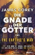 Die Gnade der Götter - The Captive's War - James Corey