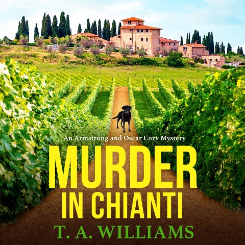Murder in Chianti - T A Williams