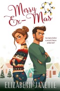 Cover-Bild zum Titel 'Merry Ex-Mas' von 'Elizabeth Janette'
