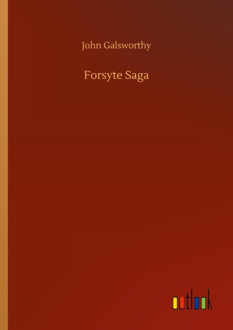 Forsyte Saga - John Galsworthy