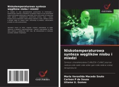 Cover-Bild zum Titel 'Niskotemperaturowa synteza w¿glików niobu i miedzi' von 'Maria Veronilda Macedo Souto, Carlson p de Souza, Uilame U. Gomes'