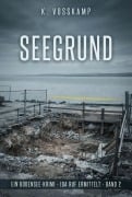 Cover-Bild zum Titel 'Seegrund' von 'K. Vosskamp'