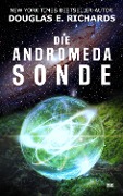 Die Andromeda-Sonde - Douglas E. Richards
