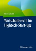 Cover-Bild zum Titel 'Wirtschaftsrecht für Hightech-Start-ups' von 'Nicolai Schädel'