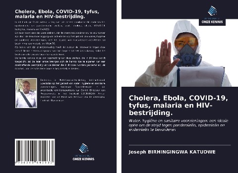 Cholera, Ebola, COVID-19, tyfus, malaria en HIV-bestrijding. - Joseph Birhingingwa Katudwe
