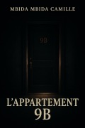 Cover-Bild zum Titel 'L'Appartement 9B' von 'Mbida Mbida Camille'