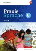 Praxis Sprache 6. Arbeitsheft.. Für Baden-Württemberg - 