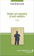 Cover-Bild zum Titel 'Voler un sourire à son ombre' von 'Saïd El Baroudi'
