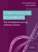 Cover-Bild zum Titel 'Strategische Roadmaps' von 'Gernot Mödritscher, Ursula Liebhart'