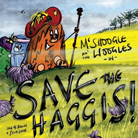 McShoogle and The Woogles in Save The Haggis! - Ian Hammond Brown