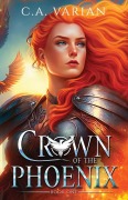 Cover-Bild zum Titel 'Crown of the Phoenix' von 'C A Varian'