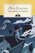 Cover-Bild zum Titel 'Cacciatori di nuvole' von 'Alex Shearer'