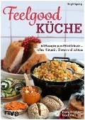 Feelgood-Küche - Birgit Irgang