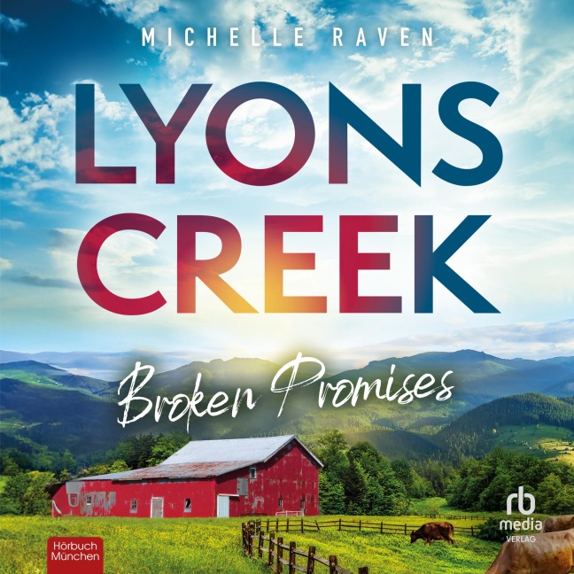 Lyons Creek Broken Promises - Michelle Raven