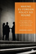 Cover-Bild zum Titel 'Making EU Foreign Policy Go Round' von 'Marianna Lovato'