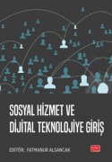 Cover-Bild zum Titel 'Sosyal Hizmet ve Dijital Teknolojiye Giris' von 'Fatmanur Alsancak'