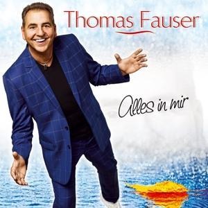 Alles in mir - Thomas Fauser