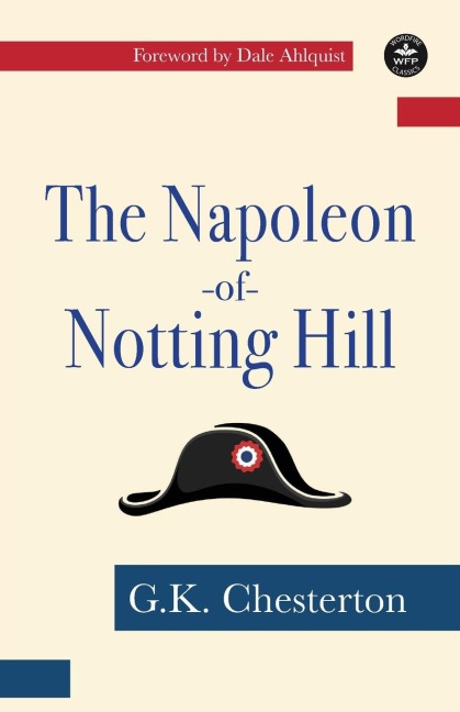 ¿The Napoleon of Notting Hill - G. K. Chesterton