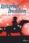 Cover-Bild zum Titel 'Reiterhof Dreililien 8 - Wenn der Sommer geht' von 'Ursula Isbel'