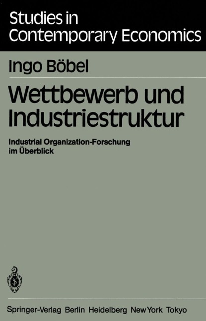 Wettbewerb und Industriestruktur - I. Böbel