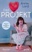 Cover-Bild zum Titel 'Das Projekt' von 'Annie Lord'