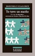 Yo Tuve Un Sueño - Juan Pablo Villalobos