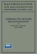 Cover-Bild zum Titel 'Verkehr und Betrieb der Eisenbahnen' von 'Otto Blum, Gustav Jacobi, Kurt Risch'