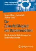 Cover-Bild zum Titel 'Die Zukunftsfähigkeit von Büroimmobilien' von 'Tamino Meier, Thomas Glatte, Larissa Dell'