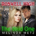 Cover-Bild zum Titel 'The Wild One Lib/E' von 'Melinda Metz'