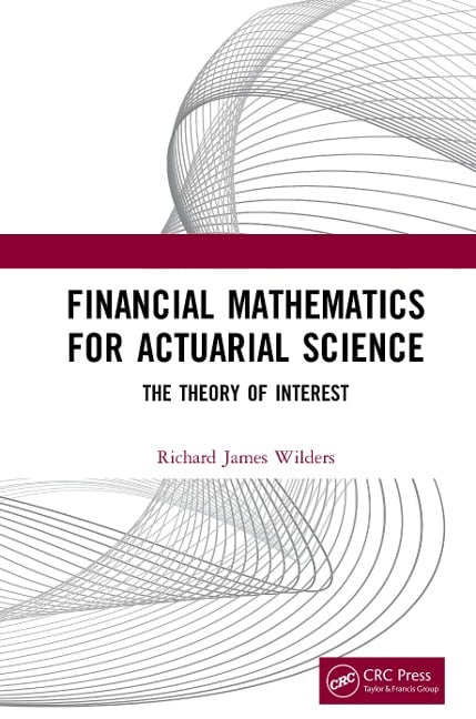 Financial Mathematics For Actuarial Science - Richard James Wilders