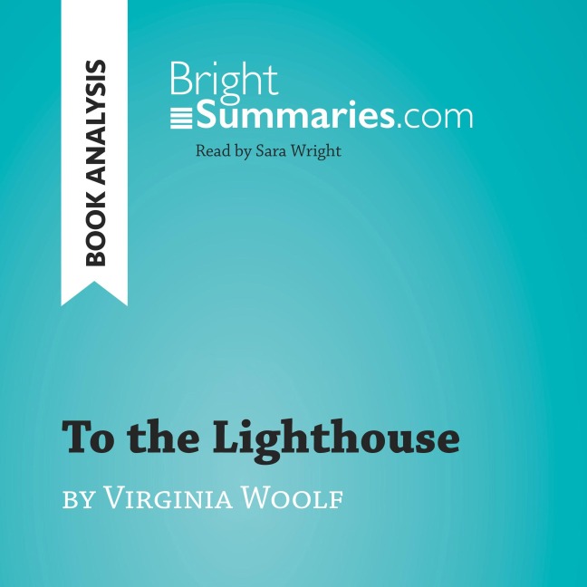 To the Lighthouse by Virginia Woolf (Book Analysis) - Bright Summaries