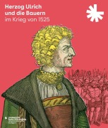 Cover-Bild zum Titel 'Herzog Ulrich und die Bauern im Krieg von 1525' von ''