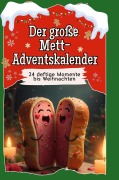 Cover-Bild zum Titel 'Der große Mett-Adventskalender' von 'Mia Schmid'