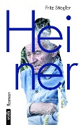 Cover-Bild zum Titel 'Heiner' von 'Fritz Stiegler'