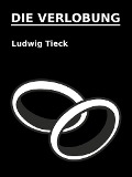 Cover-Bild zum Titel 'Die Verlobung' von 'Ludwig Tieck'