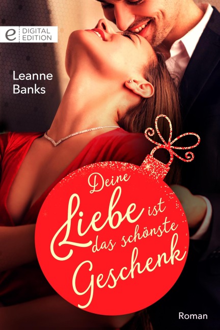 Deine Liebe ist das schönste Geschenk - Leanne Banks