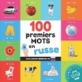 Cover-Bild zum Titel '100 premiers mots en russe: Imagier bilingue pour enfants: français / russe avec prononciations' von 'Yukismart'
