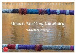 Cover-Bild zum Titel 'Urban Knitting Lüneburg (Tischkalender 2026 DIN A5 quer), CALVENDO Monatskalender' von 'Martina Busch'