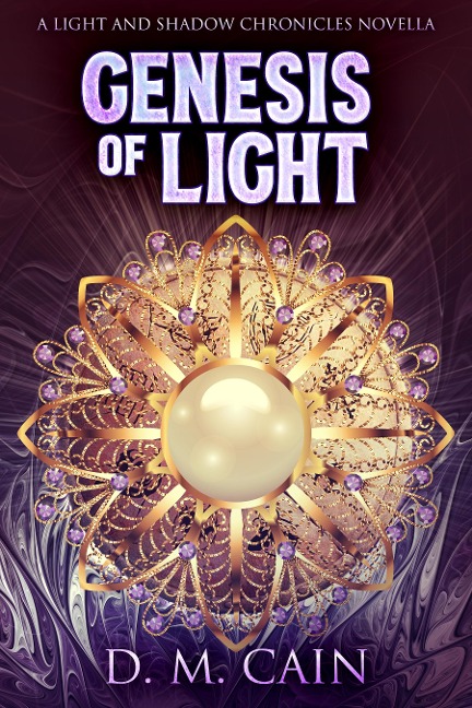 Genesis Of Light - D. M. Cain