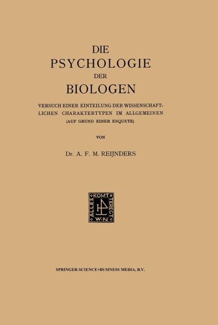 Die Psychologie der Biologen - Albert Franciscus Marinus Reijnders