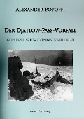 Cover-Bild zum Titel 'Der Djatlow-Pass-Vorfall' von 'Alexander Popoff'