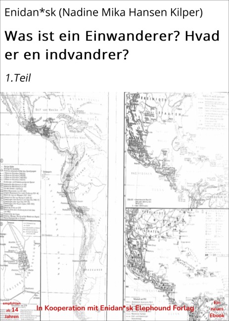Was ist ein Einwanderer? Hvad er en indvandrer? - Enidan*sk (Nadine Mika Hansen Kilper)