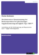 Cover-Bild zum Titel 'Hochintensives Einsatztraining bei Breitensportlern bei gleichzeitiger Supplementierung mit täglich 15g A¿MIN(TM)' von 'Florian Oschmann'