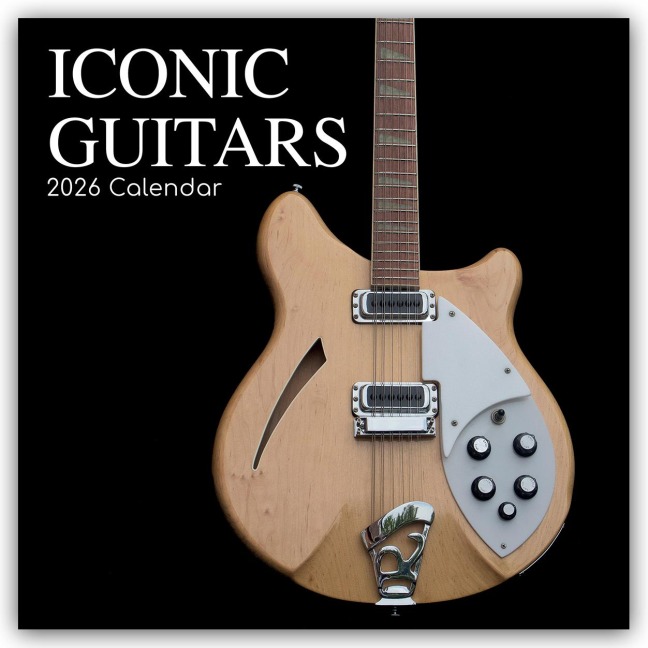 Iconic Guitars - Legendäre Gitarren 2026 - 16-Monatskalender - The Gifted