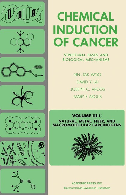 Natural, Metal, Fiber, and Macromolecular Carcinogens - Yin-Tak Woo, David Y. Lai, Joseph C. Arcos