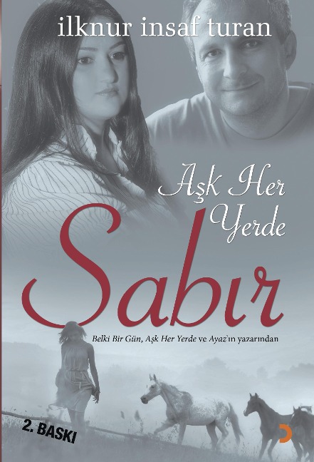 Ask Her Yerde Sabir - Ilknur Insaf Turan
