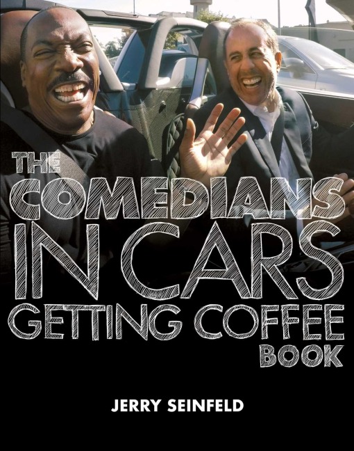 The Comedians in Cars Getting Coffee Book - Jerry Seinfeld