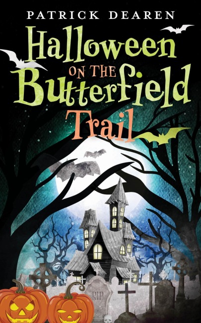 Halloween on the Butterfield Trail - Patrick Dearen